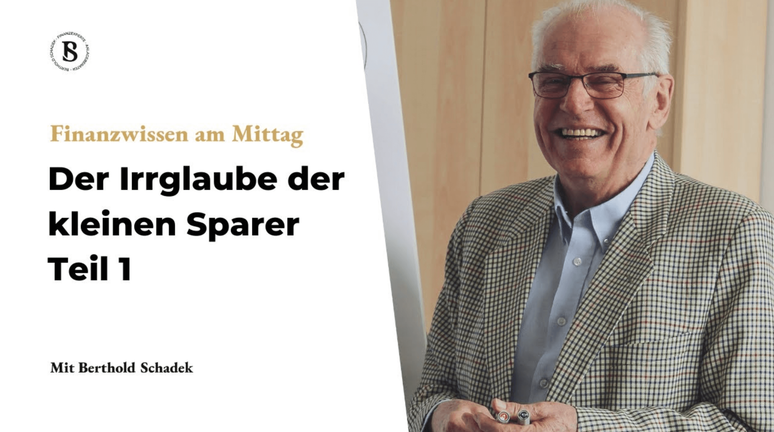 Berthold Schadek: Die Deutschen als Weltmeister des Versicherungssparens - Teil 2