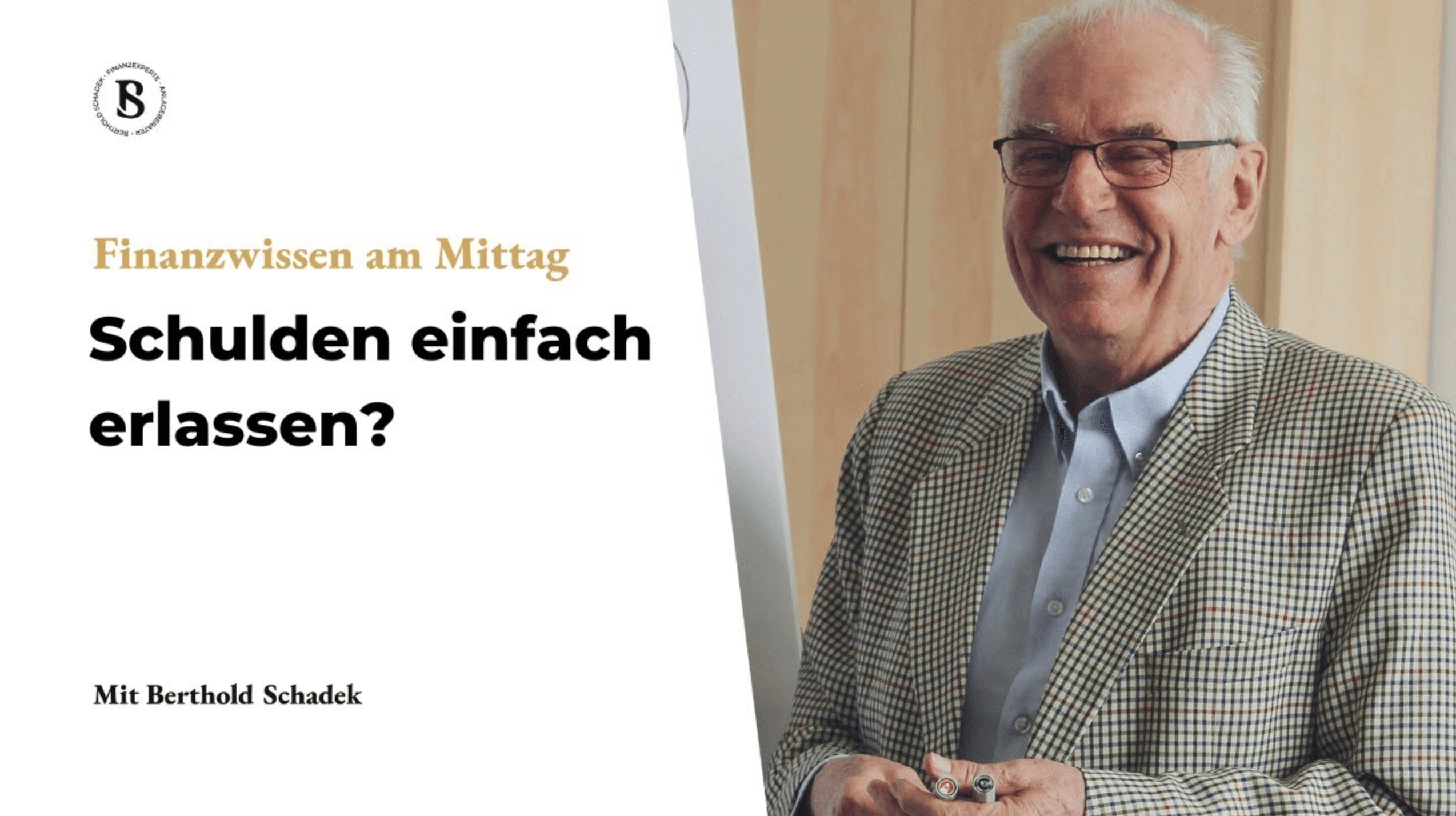 Berthold Schadek: Kann man Schulden erlassen?