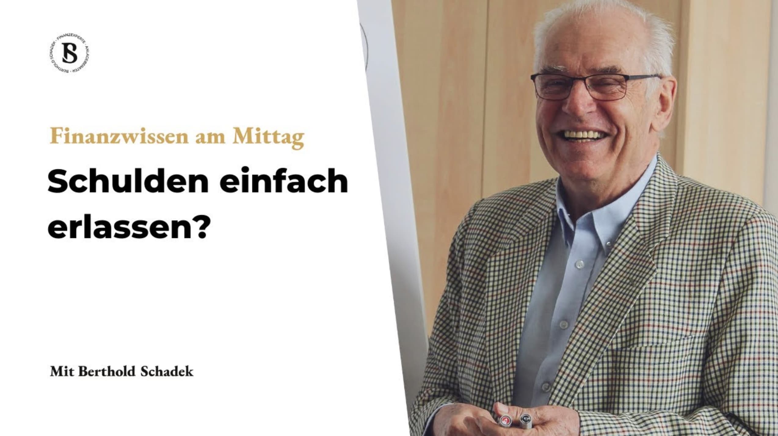 Berthold Schadek: Kann man Schulden erlassen?