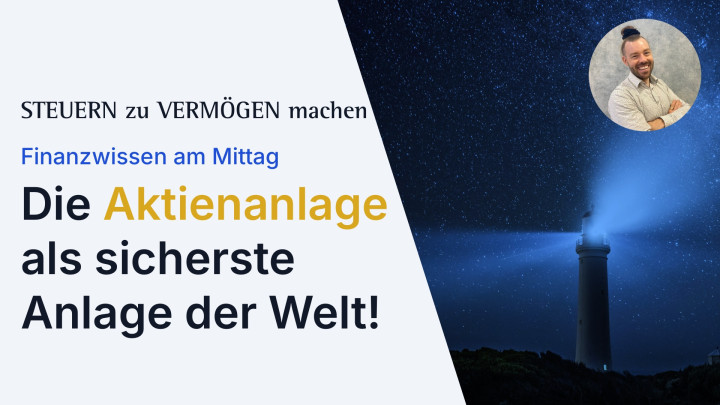 Die Aktienanlage als sicherste Anlage der Welt!