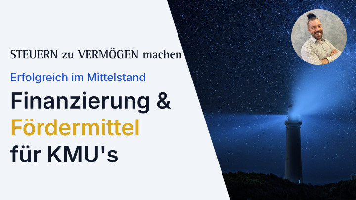 Finanzierung & Fördermittel für KMUs