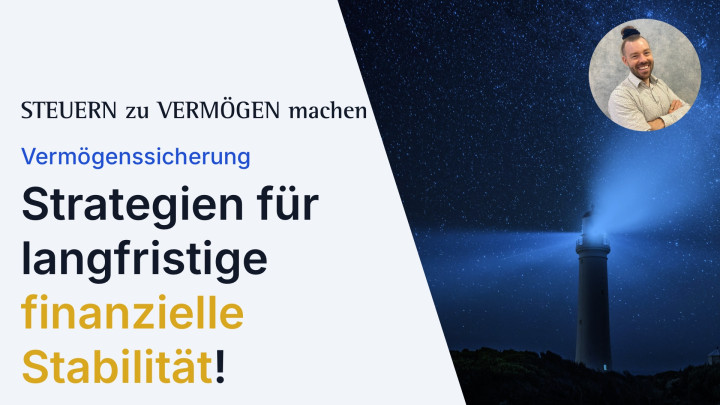 Vermögenssicherung: Strategien für langfristige finanzielle Stabilität